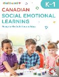 Blouin, Anne-Marie, Hatt, Cassie - Canadian Social Emotional Learning Grades K-1