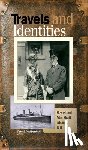  - Travels and Identities