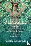 Devereux, Cecily - Salomania and the Representation of Race and Gender in Modern Erotic Dance