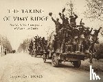 Stokes, Carla-Jean - The Taking of Vimy Ridge