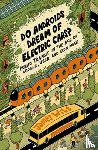 Wilt, James - Do Androids Dream of Electric Cars?