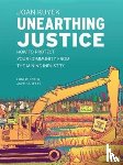 Kuyek, Joan - Unearthing Justice
