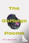 Swanson, Anna - The Garbage Poems