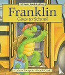 Bourgeois, Paulette - Franklin Goes to School