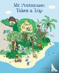 Dubuc, Marianne - MR POSTMOUSE TAKES A TRIP