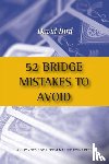 Bird, David - 52 Bridge Mistakes to Avoid