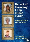 Punch, Samantha - Punch, S: Art of Becoming a Top Bridge Player
