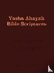 Sorsdahl, Timothy Neal - Yasha Ahayah Bible Scriptures (YABS) Study Bible