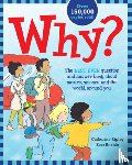 Ripley, Catherine - Why?: The Best Ever Question and Answer Book about Nature, Science and the World Around You