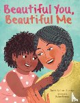 Spillett, Tasha - BEAUTIFUL YOU BEAUTIFUL ME