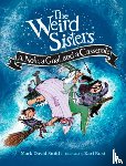 Smith, Mark David - The Weird Sisters: A Note, a Goat, and a Casserole