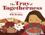 Leung, Flo - TRAY OF TOGETHERNESS