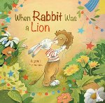 Fernandes, Eugenie - When Rabbit Was a Lion