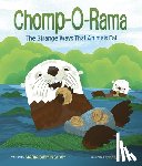 Birmingham, Maria - Chomp-O-Rama: The Strange Ways That Animals Eat