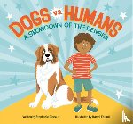 Gibeault, Stephanie - Dogs vs. Humans: A Showdown of the Senses