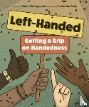 Birmingham, Maria - Left-Handed: Getting a Grip on Handedness
