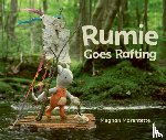 Marentette, Meghan - Rumie Goes Rafting