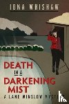 Iona Whishaw - Death in a Darkening Mist