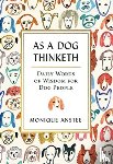 Anstee, Monique - AS A DOG THINKETH