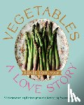 Kohlman, Renée - VEGETABLES A LOVE STORY