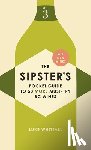 Whittall, Luke - The Sipster's Pocket Guide to 50 More Must-Try BC Wines: Volume 3