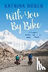 Rosen, Katrina - With You By Bike