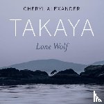 Alexander, Cheryl - Takaya