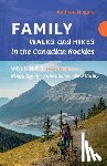 Nugara, Andrew - Family Walks & Hikes Canadian Rockies 2nd Edition, Volume 1