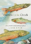 Fitch, Lorne - Travels Up the Creek