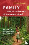 Dombrowski, Theo - Family Walks and Hikes of Vancouver Island - Revised Edition: Volume 2 - Nanaimo North to Strathcona Park