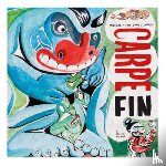 Yahgulanaas, Michael - Carpe Fin