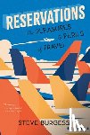 Burgess, Steve - Reservations
