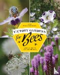 Weidenhammer, Lori - Victory Gardens for Bees