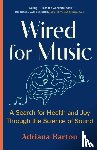 Barton, Adriana - Wired for Music