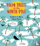 ter Horst, Marc - Palm Trees at the North Pole