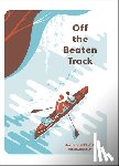 de Kerangal, Maylis - Off the Beaten Track