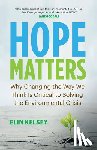 Kelsey, Elin - Hope Matters