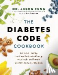 Fung, Dr. Jason, Maclean, Alison - The Diabetes Code Cookbook