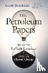 Dembicki, Geoff - The Petroleum Papers
