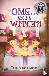 Aikens-Nunez, Talia - OMG... Am I a Witch?!