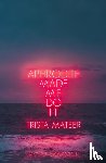 Mateer, Trista - Aphrodite Made Me Do It
