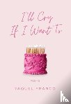Franco, Raquel - I'll Cry If I Want To