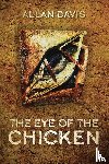 Davis, Allan - The Eye of the Chicken