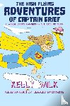 Wilk, Kelly - The High-Flying Adventures of Captain Grief