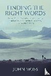 Moss, John - Finding the Right Words