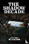 Bradshaw, Mel - The Shadow Decade