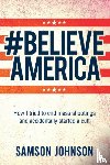 Johnson, Samson - Believe America