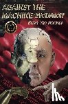 Norman, Brian - Against the Machine