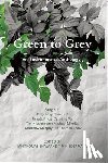 Shaw, Ian Thomas - Green to Grey: An Environmental Anthology