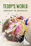 Graziano, Anthony - Teddy's World